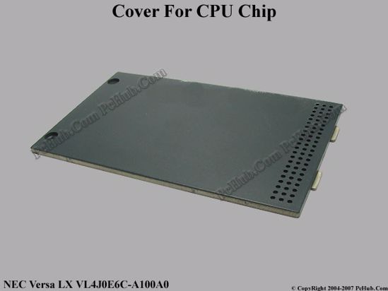 Picture of NEC Versa LX VL4J0E6C-A100A0 CPU Processor Cover .