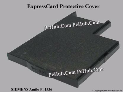 Picture of Fujitsu SIEMENS Amilo Pi 1536 Various Item ExpressCard Slot Dummy
