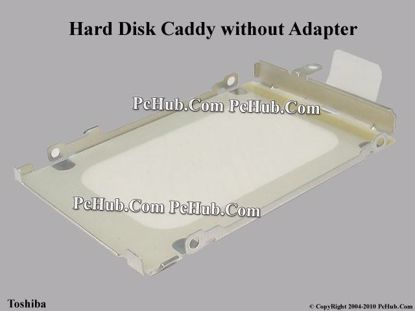 Picture of Toshiba Portege A100 series HDD Caddy / Adapter Hard Disk Caddy
