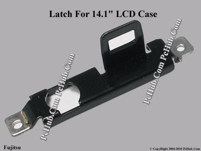 Picture of Fujitsu LifeBook S7211 LCD Latch 14.1"