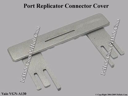 Picture of Sony Vaio VGN-A130 Various Item Port Relicator Connector Cover