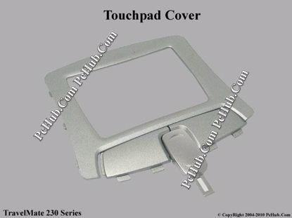 Picture of Acer TravelMate 230 Series Various Item Touchpad Cover