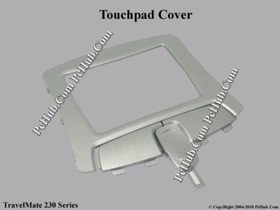Picture of Acer TravelMate 230 Series Various Item Touchpad Cover