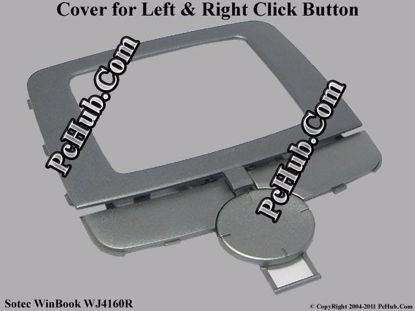 Picture of Sotec WinBook WJ4160R Various Item Cover for Left & Right Click Button