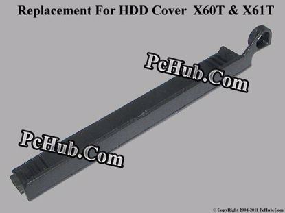 Picture of UPH For Laptop IBM OEM- HDD Cover X60T, X61T