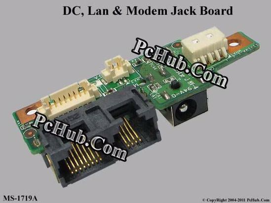 DC, Lan & Modem Jack Board MS-1719A MSI EX700 (MS-171948-012) Sub & Various Board. PcHub.com - Laptop parts , Laptop spares , Server parts & Automation