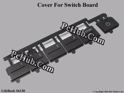 Picture of Fujitsu LifeBook S6130 Various Item Cover For Switch Board