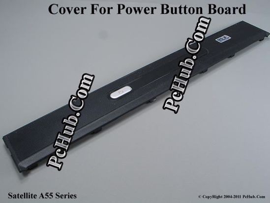Picture of Toshiba Satellite A55 Series Indicater Board Switch / Button Cover .
