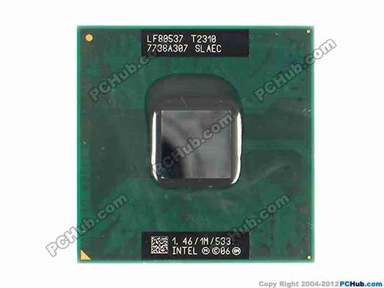 87045 Intel SLAEC Pentium® Processor T2310 1.46GHZ CPU (Old Type) 1.46GHZ / 1M / 533 Intel SLAEC Pentium® Processor T2310 1.46GHZ CPU (Old Type) 3